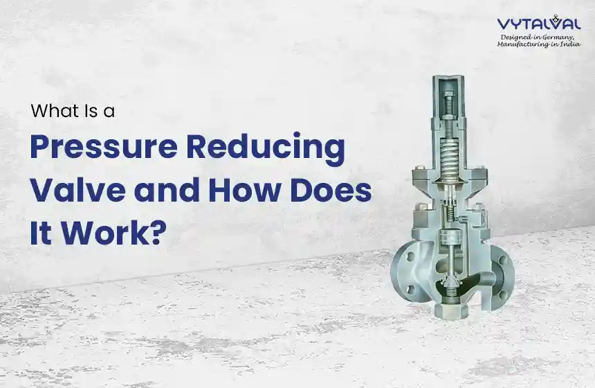What Is a Pressure Reducing Valve?